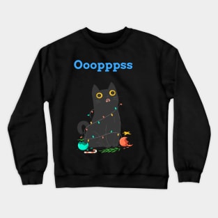 Ooopppsss! Funny T-shirt Crewneck Sweatshirt